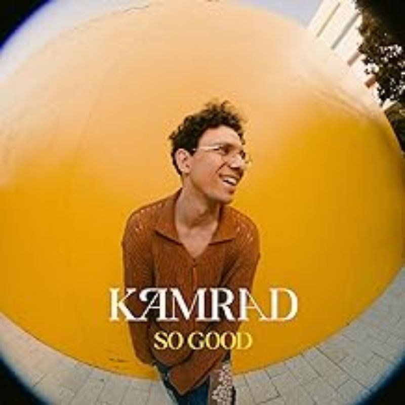 Kamrad - So Good