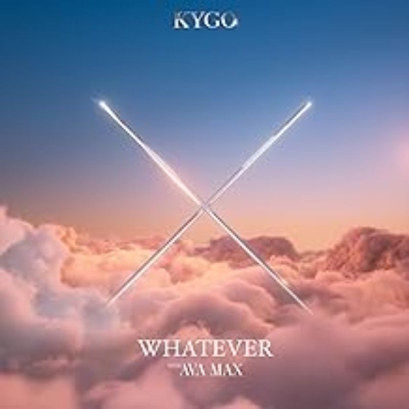 Kygo with Ava Max - Whatever