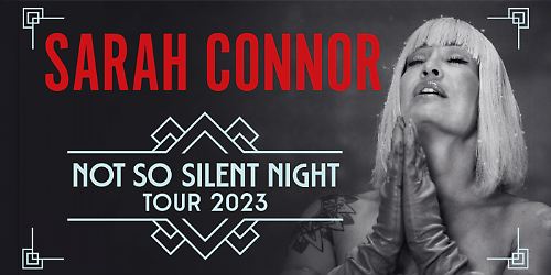 Bild // Sarah Connor - Not So Silent Night Tour 2023