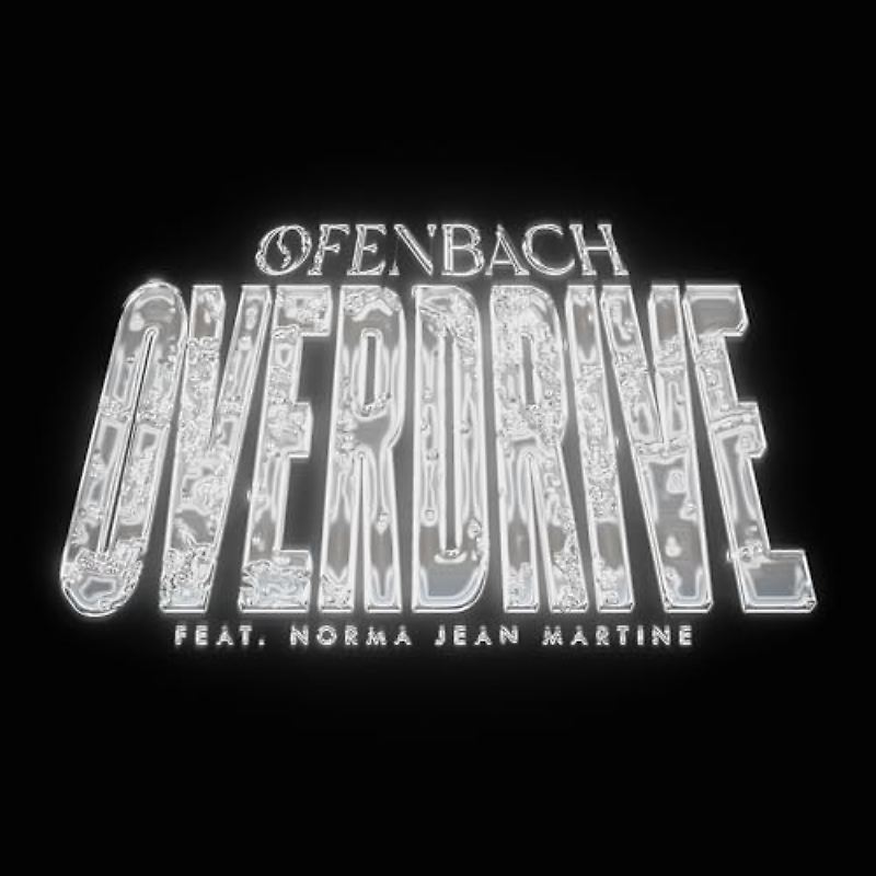 Ofenbach feat Norma Jean Martine - Overdrive