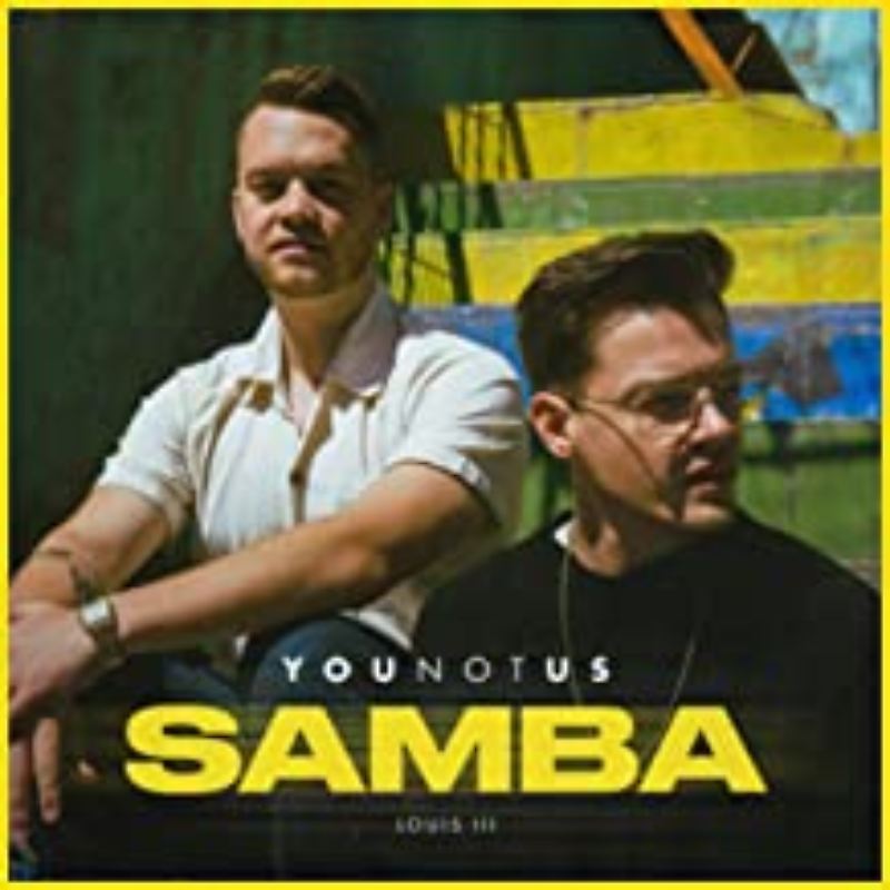 YouNotUs feat. Louis III - Samba