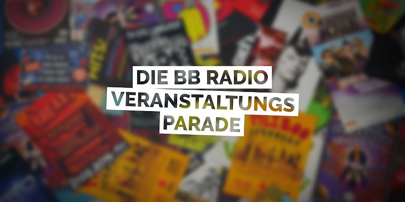 Die BB RADIO Veranstaltungsparade